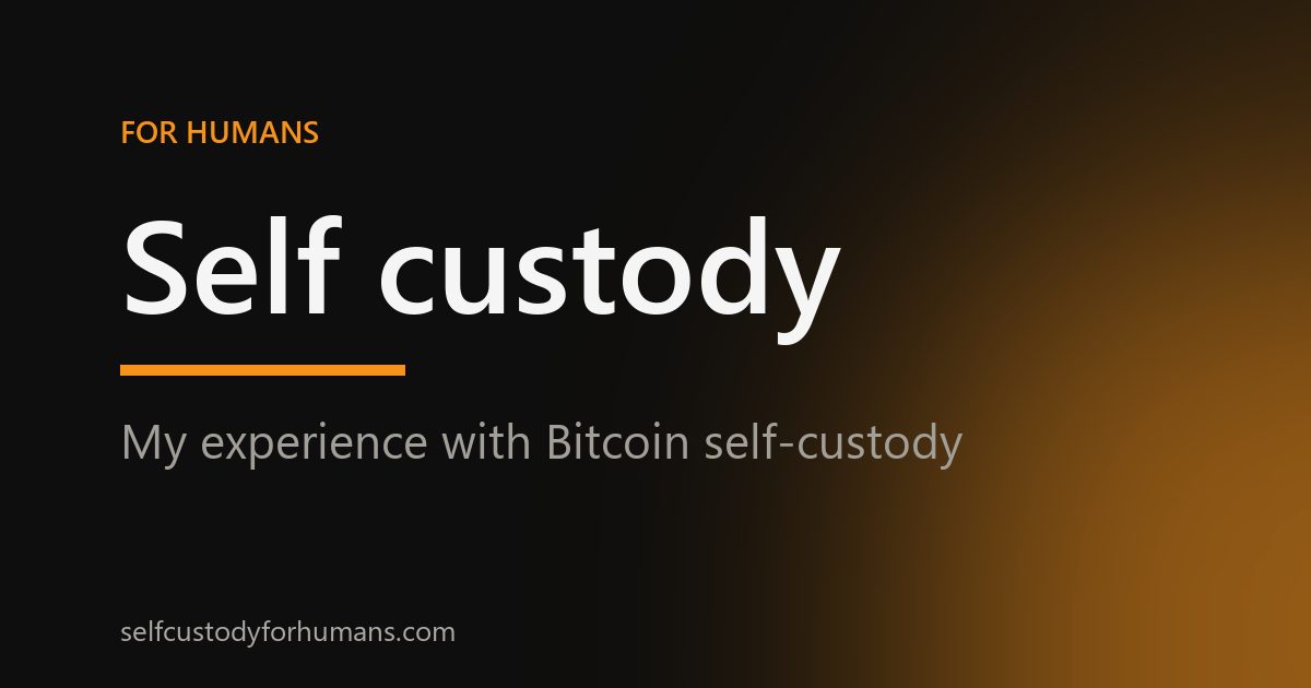 Self Custody for Humans Open Graph preview